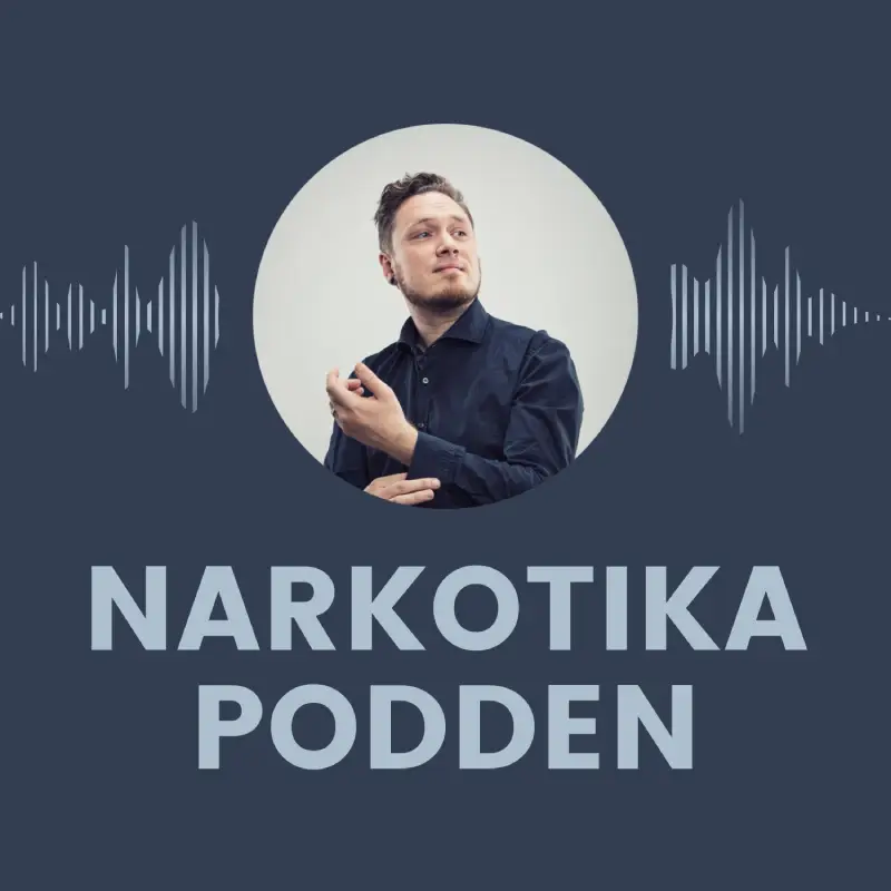 Narkotikapodden - en podcast om den svenska narkotikapolitikens framtid Narkotikapodden - en podcast om den svenska narkotikapolitikens framtid
